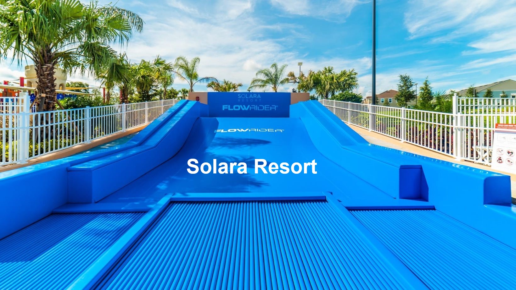 6 Solara Resort Flow Rider